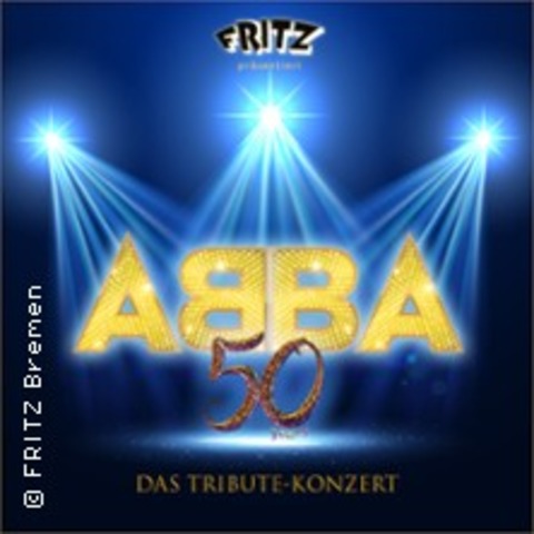 ABBA 50 Years - Das Tribute-Konzert - Bremen - 28.02.2025 20:00