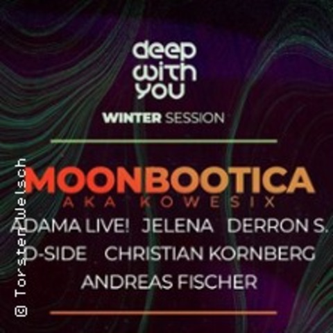 Deep with you mit Moonbootica - Winter Session - GERA - 26.01.2025 15:00