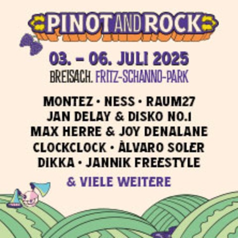 Familientag - Pinot and Rock Festival: lvaro Soler, DIKKA + weitere - Breisach - 06.07.2025 12:00