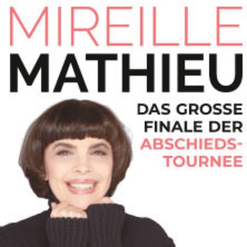 Mireille Mathieu - Das groe Finale der Abschiedstournee - Das besondere Konzert - Hamburg - 19.03.2025 20:00