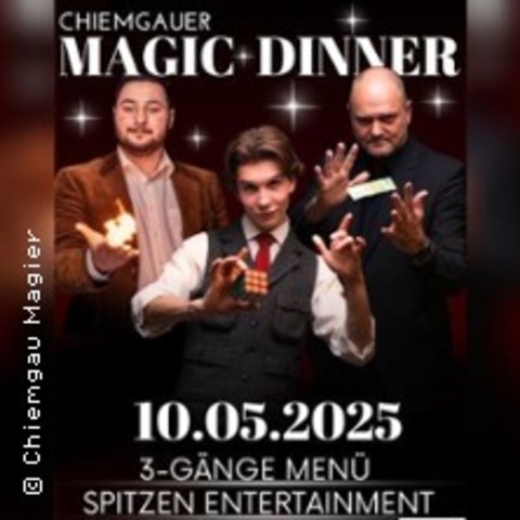 Chiemgauer Magic Dinner - 3-Gnge Men mit Begrungs-Special - ROSENHEIM - 10.05.2025 19:00