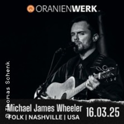 Michael James Wheeler - ORANIENBURG - 16.03.2025 20:00