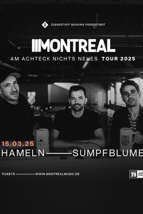 MONTREAL - &#8222;AM ACHTECK NIX NEUES&#8220; Tour 2025 - Hameln - 15.03.2025 20:00