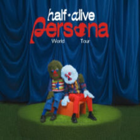 half.alive - Persona World Tour - Kln - 21.05.2025 20:00