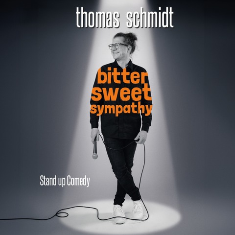 Thomas Schmidt - Bitter Sweet Sympathy - Duisburg - 13.11.2025 20:00