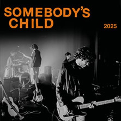 Somebody's Child - MNCHEN - 10.04.2025 20:00