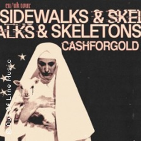 Sidewalks & Skeletons + Cashforgold - Frankfurt am Main - 27.11.2024 20:00