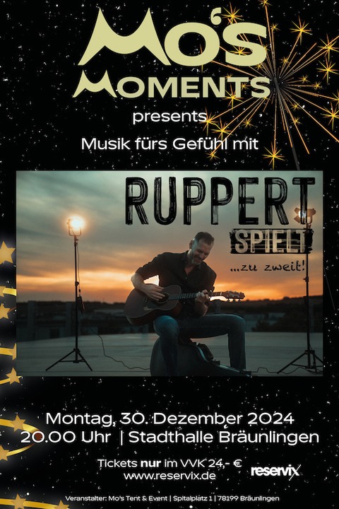 Mos Moments presents Ruppert spielt ... - zu zweit, anders, frs Gefhl - Brunlingen - 30.12.2024 20:00