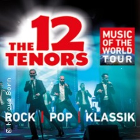 The 12 Tenors - Music of the World Tour - RHEDA-WIEDENBRCK - 22.03.2025 20:00