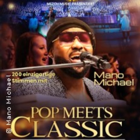 Pop meets Classic - Mano Michael & 100 einzigartige Stimmen aus Regensburg - Regensburg - 22.03.2025 20:00