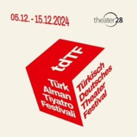 Trkisch-Deutsches Theaterfestival 2024 - BERLIN - 08.12.2024 11:00