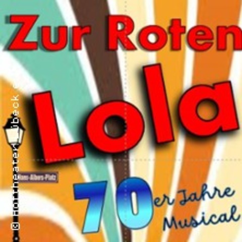 Zur roten Lola - Ein 70er Jahre Musical - LBECK - 10.05.2025 20:00