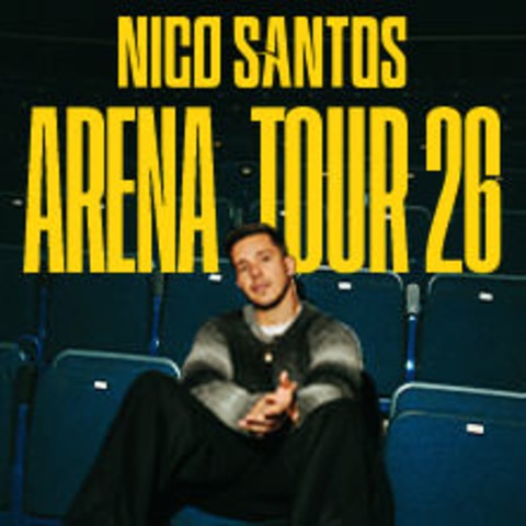 Nico Santos - Arena Tour 2026 - Berlin - 30.10.2026 19:30