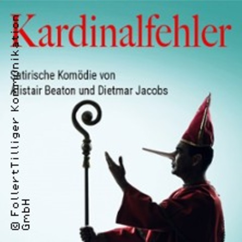 Kardinalfehler - Satirische Komdie von A. Beaton und D. Jacobs - FRANKFURT AM MAIN - 27.04.2025 18:00