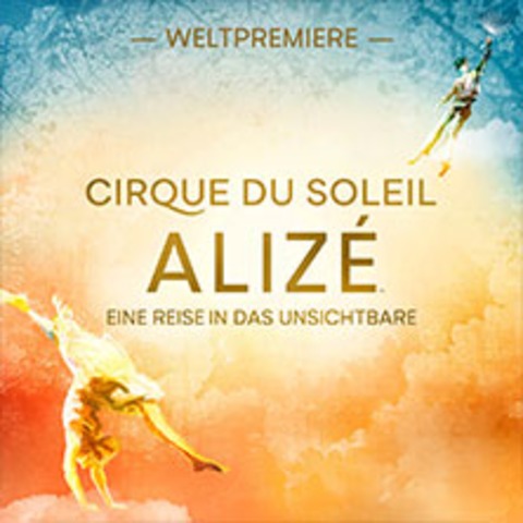 ALIZ - Cirque du Soleil - Eine Reise in das Unsichtbare - BERLIN - 25.10.2025 20:00