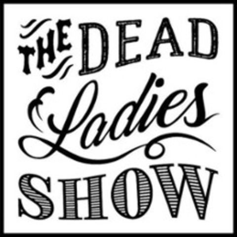 Dead Ladies Show #37 - BERLIN - 30.11.2024 20:00