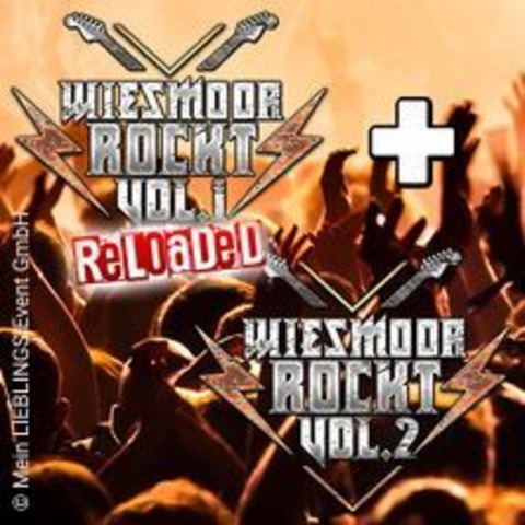 Wiesmoor Rockt - Kombiticket - Dritte Wahl, Montreal, ZSK, Rantanplan u.v.m. - WIESMOOR - 04.07.2025 18:00