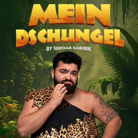 Mein Dschungel by Serdar Karibik - Ulm - 23.01.2026 20:00