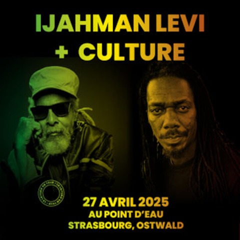 Ijahman Levi + Culture - Ostwald Strasbourg - 27.04.2025 19:15