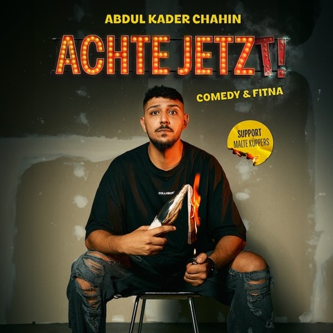 Abdul Kader Chahin - ACHTE JETZT! - Mannheim - 21.11.2025 20:00