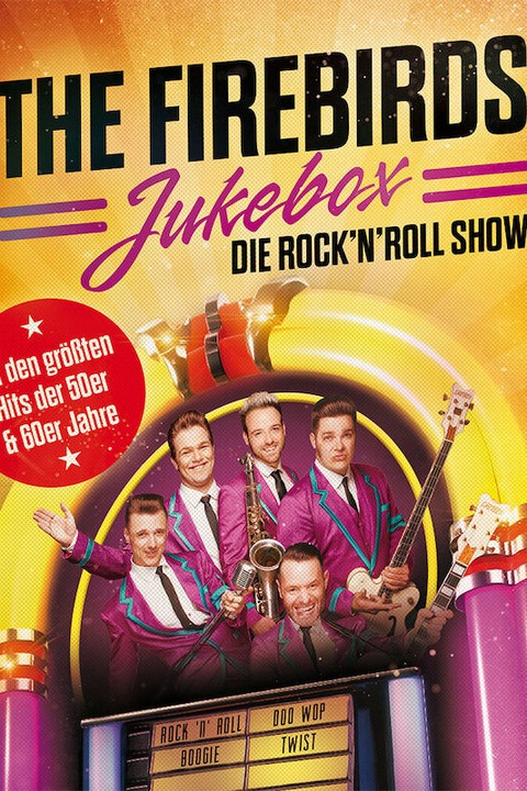 The Firebirds - &#8222;JUKEBOX&#8220; - die besten Hits der 50er &6 60er - Zeulenroda-Triebes - 30.05.2025 20:00