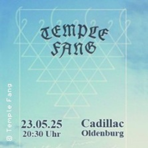 Temple Fang - Liftet from the Wind - Tour 2025 - OLDENBURG - 23.05.2025 20:30