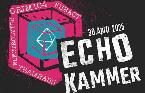 ECHOKAMMER 2025 - Dresden - 30.04.2025 19:30