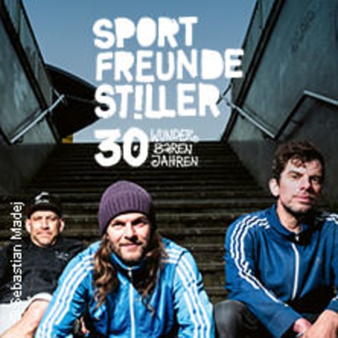 Sportfreunde Stiller - 30 wunderbaren Jahren - DRESDEN - 17.07.2026 19:00