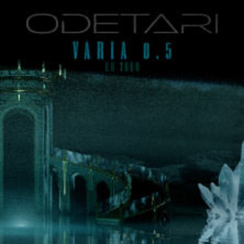 Odetari - Varia 0.5 EU Tour - BERLIN - 13.02.2025 20:00