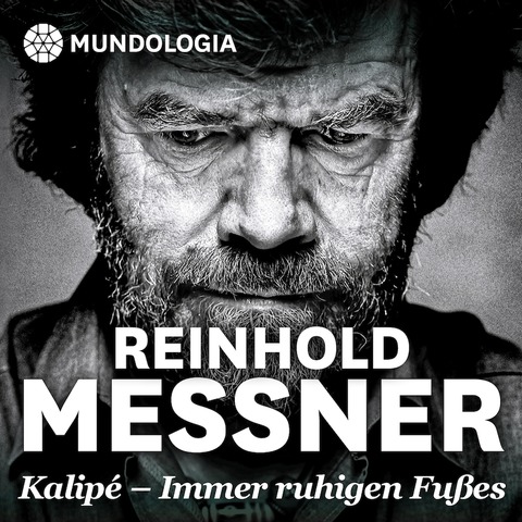 MUNDOLOGIA: Reinhold Messner live - Kalip - Denzlingen - 19.10.2025 17:00