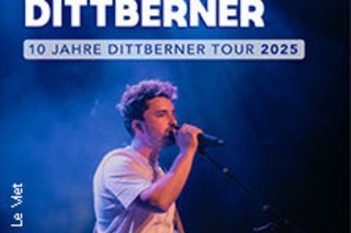 Philipp Dittberner - 10 Jahre Dittberner Tour 2025