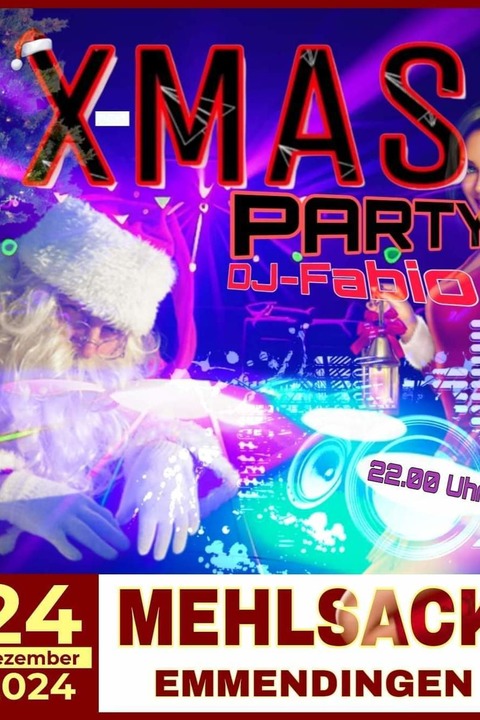 X-MAS PARTY MIXED MUSIC ALL NIGHT LONG - Emmendingen - 24.12.2024 22:00