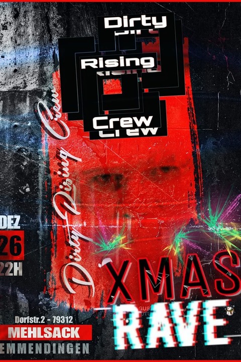 Dirty Rising Crew - X-MAS - RAVE - Emmendingen - 26.12.2024 20:30