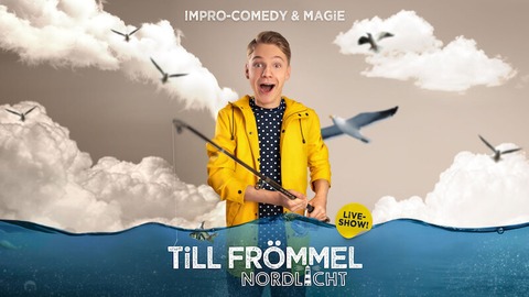 Till Frmmel - NORDLICHT - Impro-Comedy & Magie - Borkum - 28.08.2025 20:00