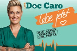 Doc Caro LIVE - Lebe jetzt! - Lachen auf Rezept