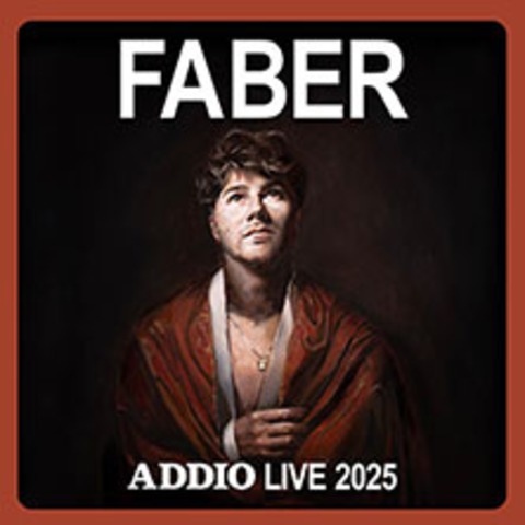FABER - Addio Live 2025 - GRAZ - 30.06.2025 20:00