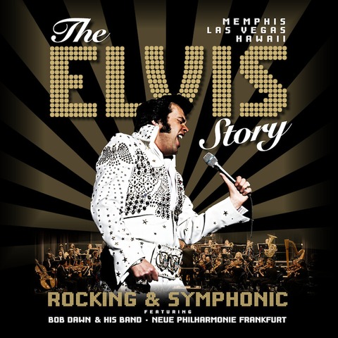 The Elvis Story - Rocking & Symphonic - Frankfurt am Main - 03.12.2025 20:00