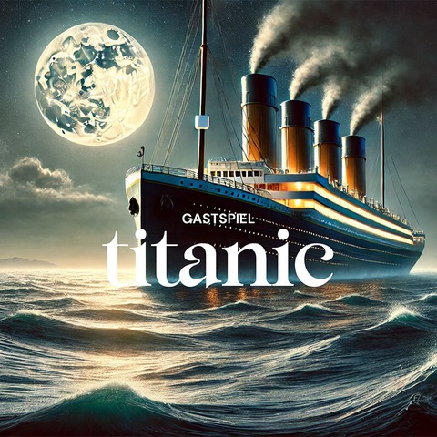 Titanic - Ettlingen - 25.07.2025 18:00