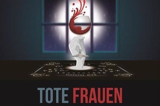 Tote Frauen trinken nicht - Derniere