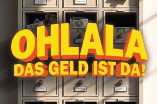 Oh l l, das Geld ist da! - Premiere