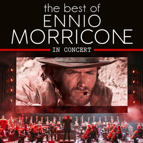 THE BEST OF ENNIO MORRICONE - In Concert - Hamburg - 04.02.2025 20:00