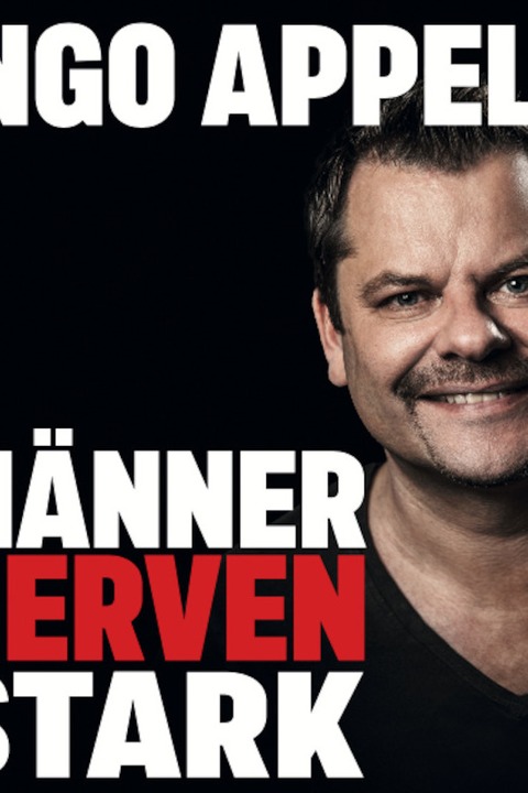 Ingo Appelt - Mnner nerven stark - Villingen-Schwenningen - 29.03.2025 20:00