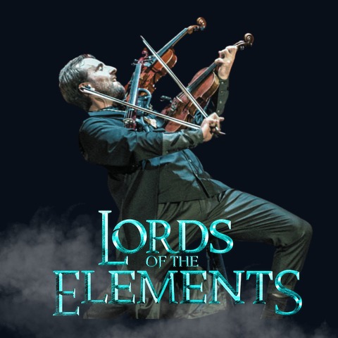 LORDS of the ELEMENTS. - Musical Fantasy Show - Friedrichshafen - 10.03.2025 19:30