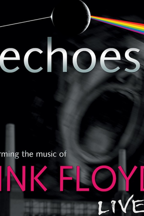 ECHOES - PERFORMING THE MUSIC OF PINK FLOYD - Dillingen/Saar - 25.04.2025 20:00