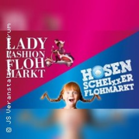 Ladyfashion - / Hosenscheisser - Flohmarkt - HALLE - 18.05.2025 11:00
