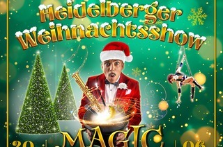 Heidelberger Weihnachtsshow - Magic Circus 2025