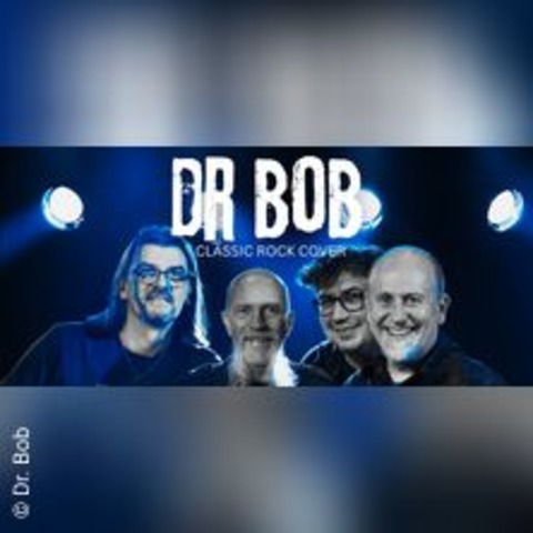 Dr. Bob - Classic Rock Cover - DUISBURG - 17.01.2025 20:00