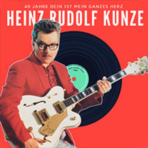 Heinz Rudolf Kunze - 40 Jahre "Dein ist mein ganzes Herz" - Die Jubilumstour - HANNOVER - 20.08.2025 19:30