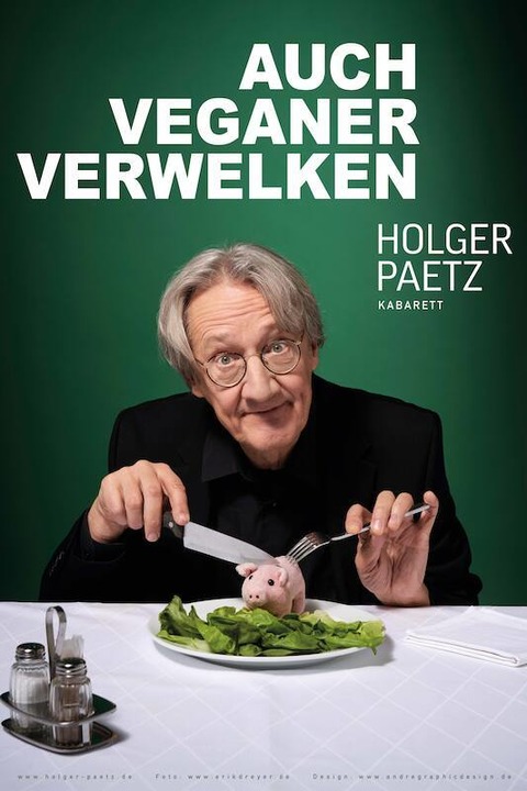 Holger Paetz - Auch Veganer verwelken - Unterhaching - 09.05.2025 20:00