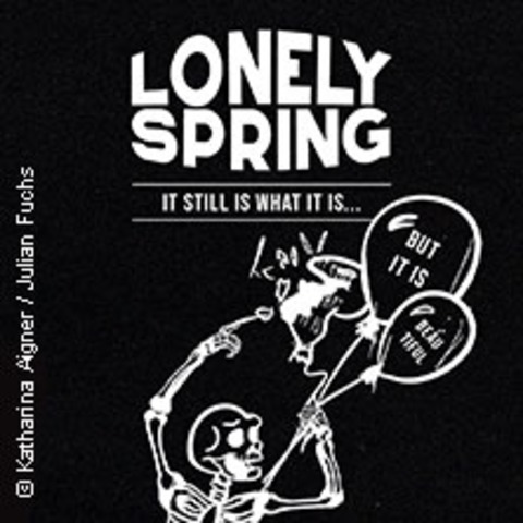 Lonely Spring - it still is what it is - Zrich - 11.10.2025 20:00